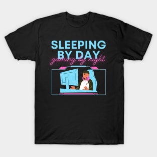 Sleeping By Day Gaming By Night T-Shirt